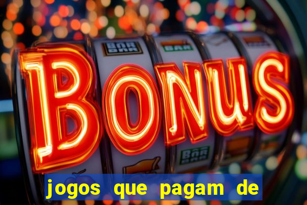 jogos que pagam de verdade sem depositar nada